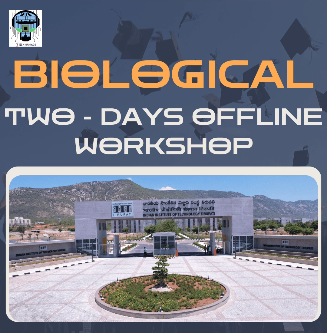Techmaniacs, IIT Tirupati Offline Workshop
