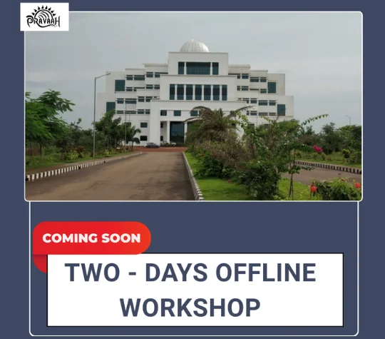 Pravaah, IIT Bhubaneswar Offline  Workshop